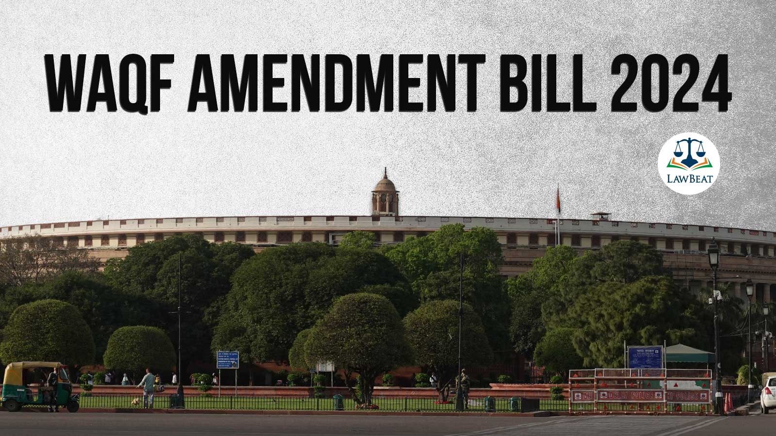 Government Tables Waqf Amendment Bill 2024 in Parliament : A Step towards Transparency and Accountability Government Tables Waqf Amendment Bill 2024 in Parliament : A Step towards Transparency and Accountability